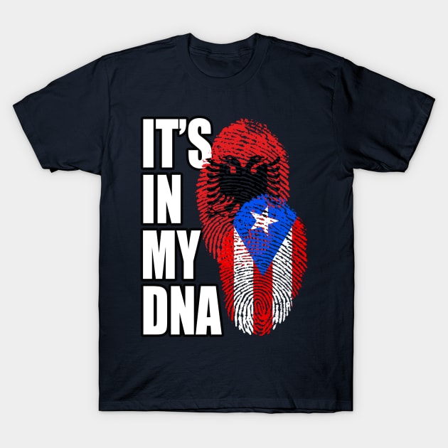 Albanian And Puerto Rican Mix DNA Flag Heritage Gift T-Shirt by Just Rep It!!